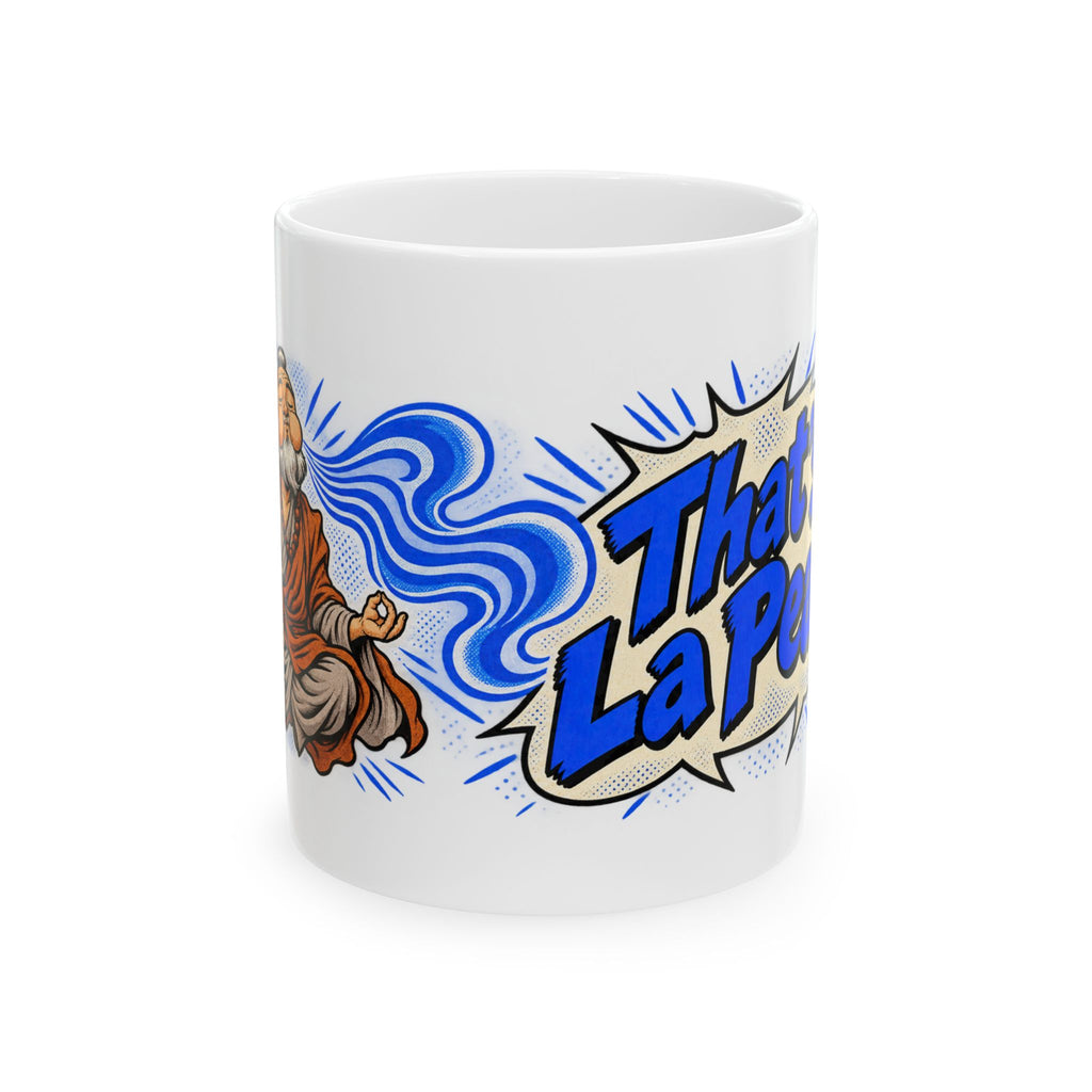 That's La Peace — Coffee Mug