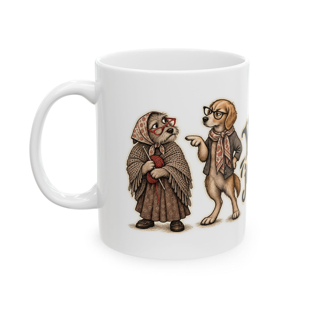 You're blatantly just not me nan — Coffee Mug