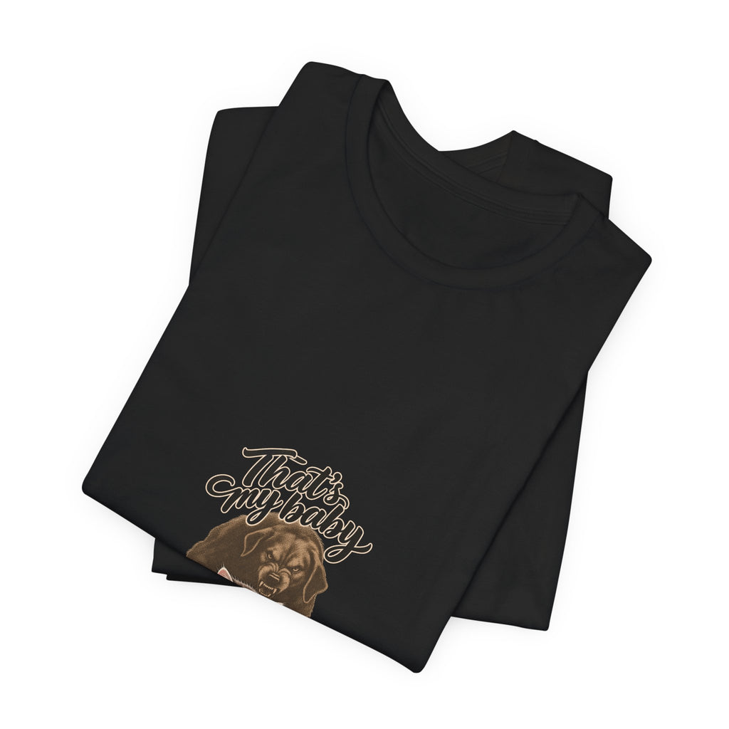 That's my baby — Graphic Tee