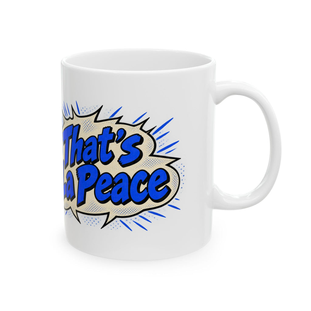 That's La Peace — Coffee Mug