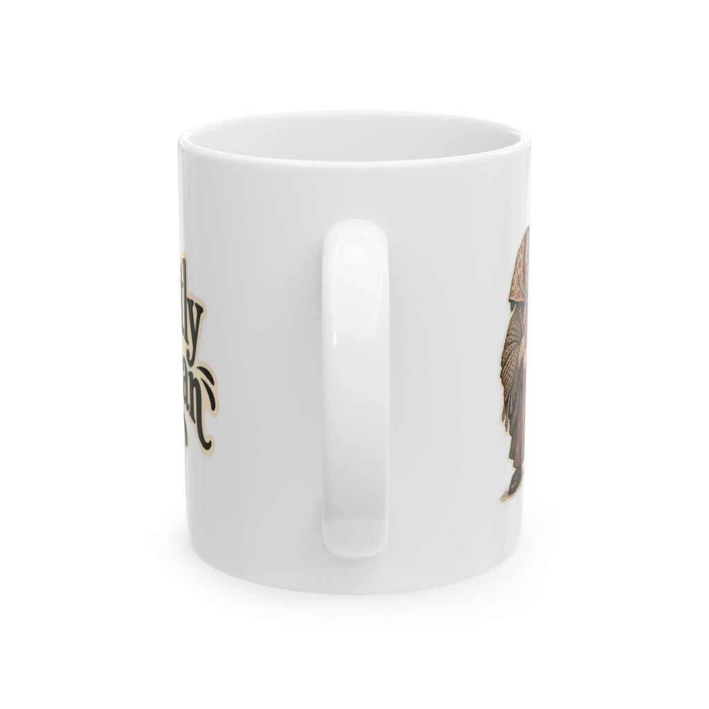 You're blatantly just not me nan — Coffee Mug